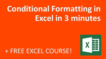 Conditional Formatting in Excel in 3 minutes (2018)