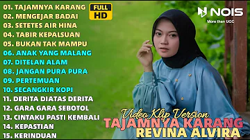 REVINA ALVIRA "TAJAMNYA KARANG - MENGEJAR BADAI" FULL ALBUM COVER | DANGDUT KLASIK GASENTRA 2024