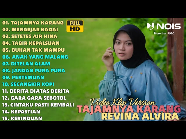 REVINA ALVIRA TAJAMNYA KARANG - MENGEJAR BADAI FULL ALBUM COVER | DANGDUT KLASIK GASENTRA 2024 class=