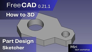 FreeCAD version 0 21 1 part #4 2023  How to 3D