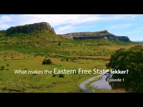What makes the Eastern Free State lekker? Episode 1