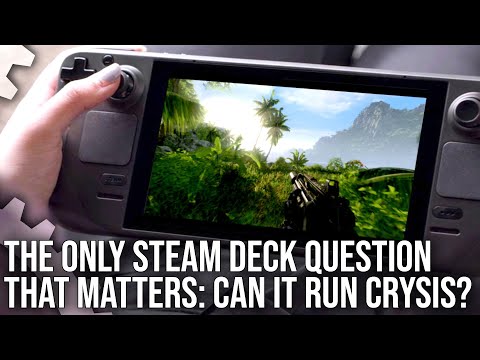 Can It Run Crysis? The Only Steam Deck Question That Matters Finally Answered