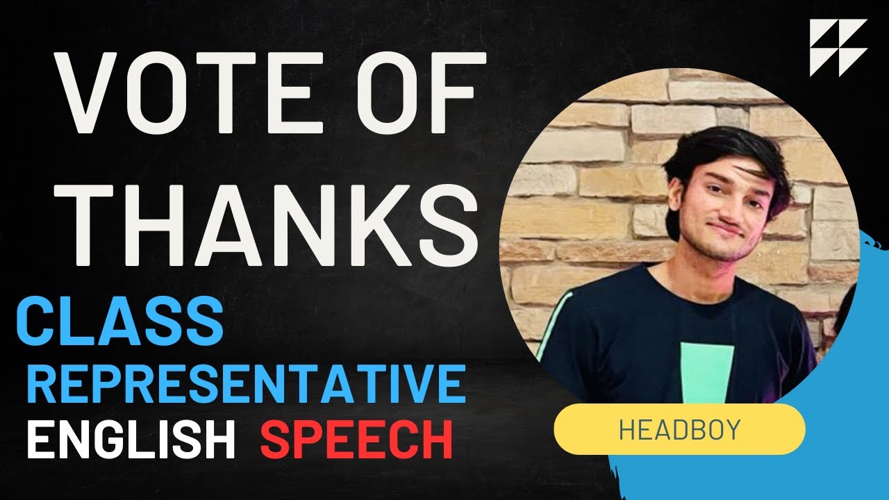 English Speech Vote of Thanks Speech for Head Boy Practice English