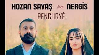 HOZAN SAVAŞ feat. NERGÎS CAN - PENCURYÊ [4K] Resimi