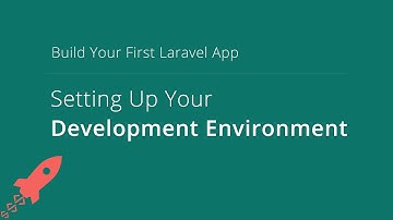 Build Your First Laravel App Lesson 1 – Setting Up Your PHP Laravel Development Environment