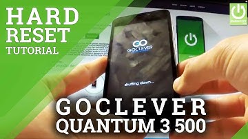 Hard Reset GOCLEVER Quantum 3 500 - Restore Android Phone