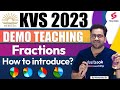 Kvs 2023  demo teaching  fraction  how to introduce  maths  by himanshu sir