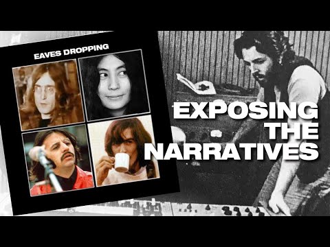 Eavesdropping on the BEATLES, Exposing Let It Be Narratives | #060