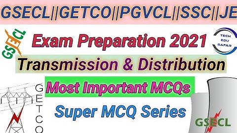 GSECL Exam Preparation||Transmission and Distribution Important Mcq||GETCO Exam Preparation||PGVCL
