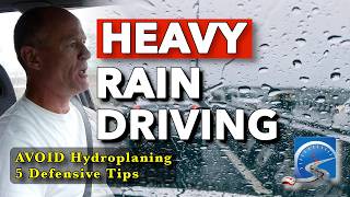 5 Defensive Driving Tips for Heavy Rain | Avoid Hydroplaning & Improve Visibility