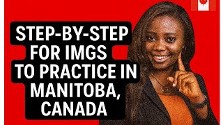 How To Get Licensed to Practice Medicine in Manitoba, Canada | 2025 IMGs