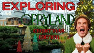 EXPLORING The Incredible OPRYLAND Hotel + ELF #Christmas Holiday Edition #Nashville #opry #opryland