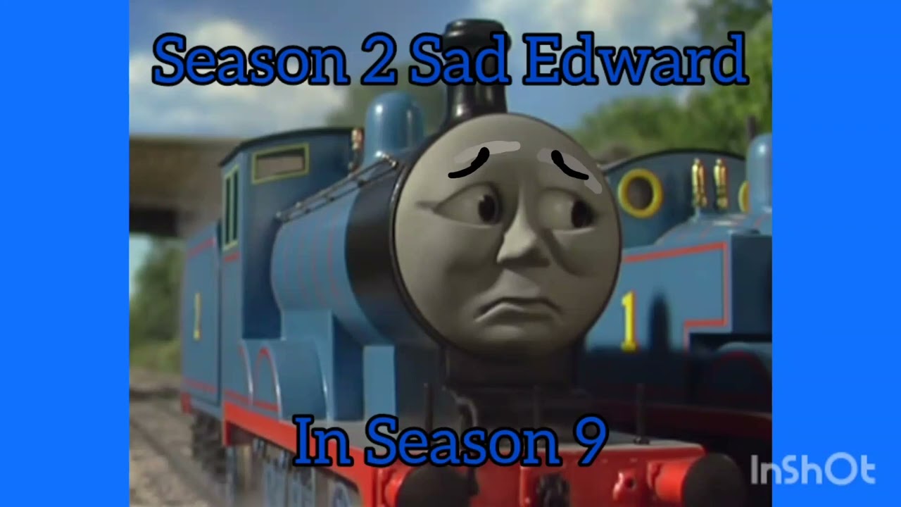 Edward The Blue Engine Sad