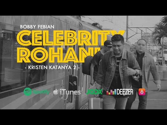 BOBBY FEBIAN | CELEBRITY ROHANI (OFFICIAL MUSIC VIDEO) #kristenkatanya2 class=