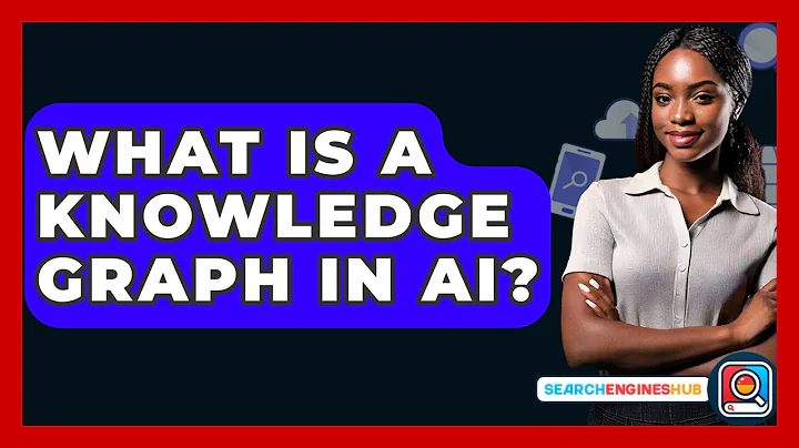 What Is A Knowledge Graph In AI? - SearchEnginesHub.com