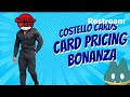 Card Pricing Extravaganza!