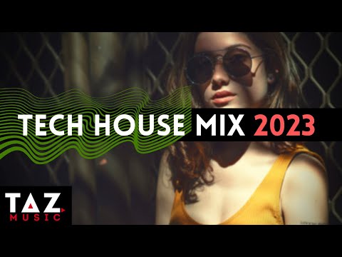 TECH HOUSE MIX 2023 | TAZ MIX