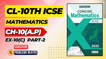 A.P(New Lecture) | Cl-10th | ICSE | ex-10(C) | Part-2 | Selina concise maths| @problemsbeatercbse