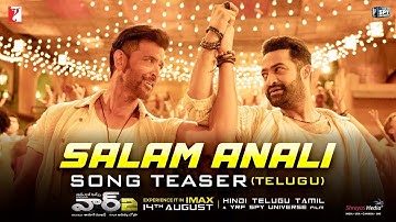 Salam Anali Song Teaser | WAR 2 | Hrithik Roshan, NTR | Pritam | Nakash Aziz, Yazin Nizar | Krishna