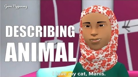 Animasi 3D Describing Animal - Media Pembelajaran Bahasa Inggris Descriptive Text