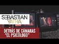 Sebastian Yatra / Detrás de Cámaras EL PSICOLOGO