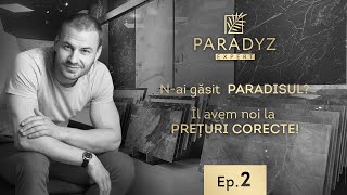 Ep. 2 Paradyz Expert Prețuri Corecte