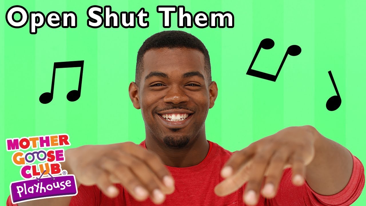 Open Shut Them + More | Mother Goose Club Nursery Playhouse Songs