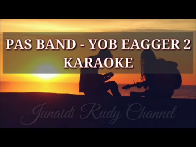 Pas Band - Yob Eagger Karaoke class=