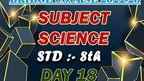 CLASS 8/SCIENCE/DAY 18/ACTIVITY SHEET 18/BRIDGE COURSE/2022-23/ANSWER/ENGLISH MEDIUM/SEMI ENGLISH/