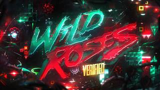 WILD ROSES VERIFIED // BEST LIST DEMON screenshot 1