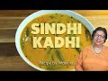 Authentic Sindhi Kadhi Recipe by Manjula 🍲