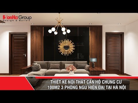 Thiết kế nội thất căn hộ chung cư 100m2 3 phòng ngủ hiện đại tại Hà Nội Thiết kế nội thất căn hộ chung cư 100m2 3 phòng ngủ hiện đại tại Hà Nội