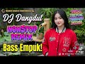 🔥 DJ DANGDUT PALING ENAK DIDENGAR 2026! REMIX BASS EMPUK NONSTOP - JANGAN TUNGGU LAMA LAMA GAS! 🎶