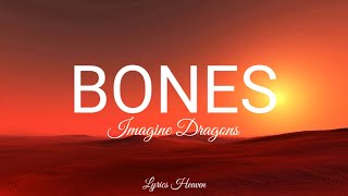 Imagine Dragons - Bones (Lyrics)