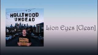 Hollywood Undead - Lion Eyes [Clean]