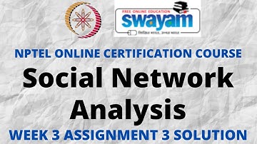 Social Network Analysis | NPTEL | Week 3 Assignment 3 Solution | July 2022