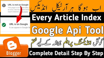 Google Indexing API for Blogger with Proof | How to Index Blog on Google
