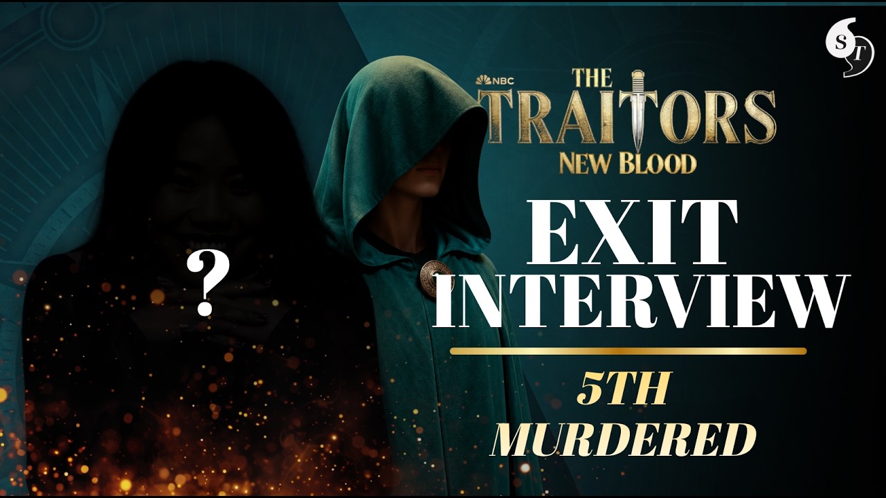 The Traitors: New Blood Exit Interview: 5th Player Murdered