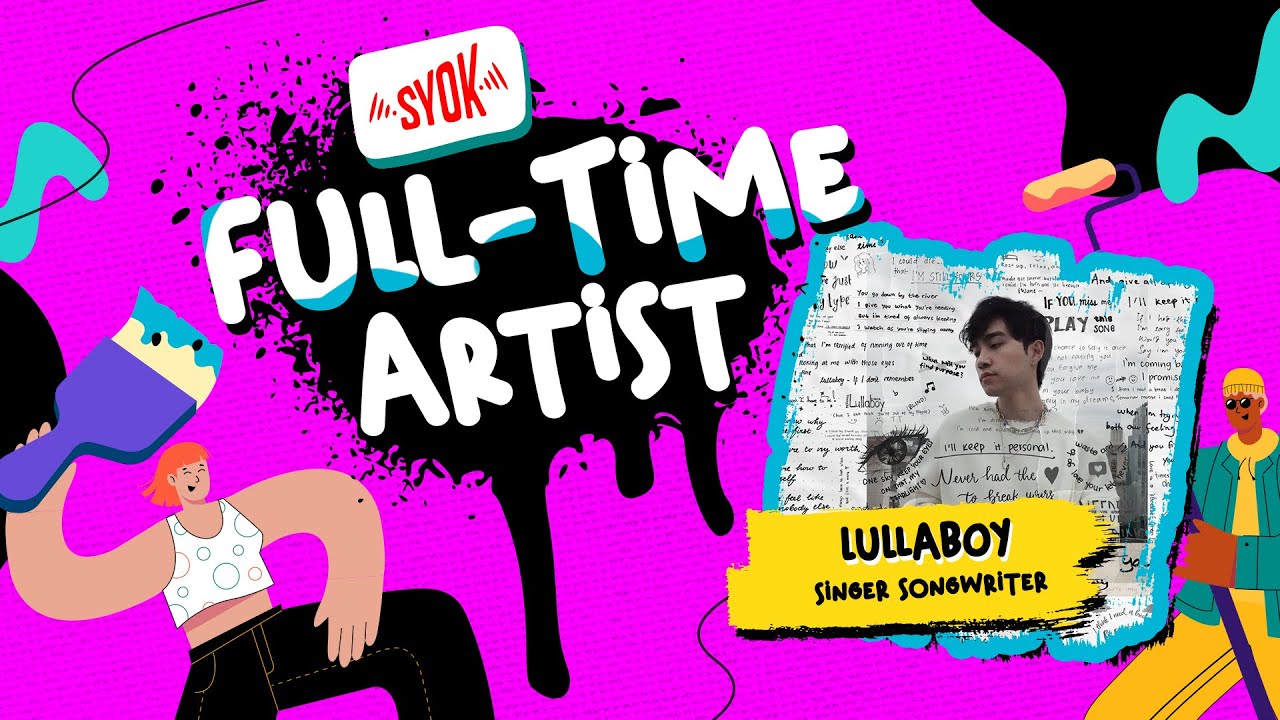 SYOK ENG | Full-Time Artist | lullaboy (Singer Songwriter)