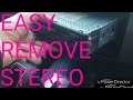 Easy remove stereo