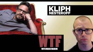 Kliph Nesteroff  - WTF with Marc Maron