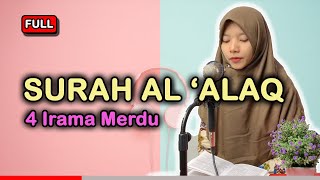 Ngaji Pemula! Surah Al 'Alaq dengan 4 Irama Merdu ( Bayyati Nahawand Jiharkah Rost ) Atika Rahmawati
