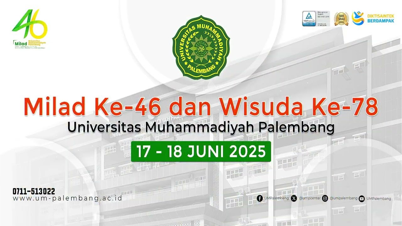 Sidang Senat Terbuka Wisuda Ke-78 Sesi 1 Universitas Muhammadiyah Palembang