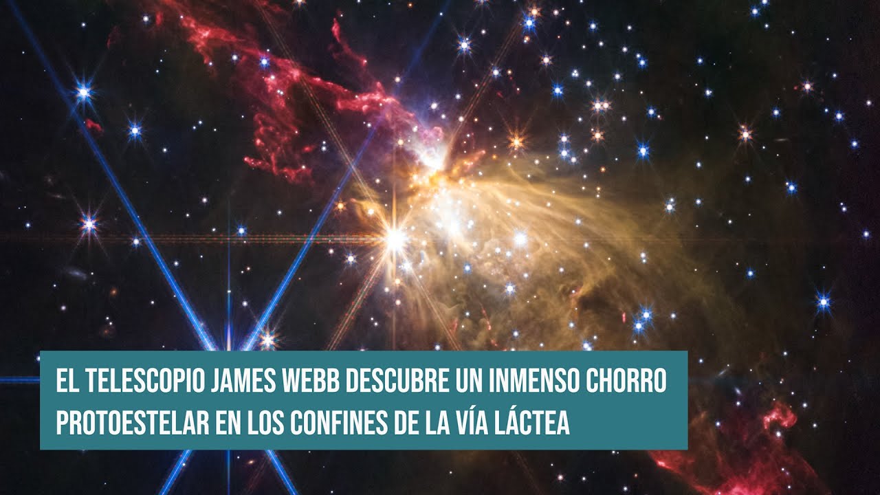 El telescopio James Webb descubre un inmenso chorro protoestelar en los confines de la Vía Láctea