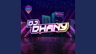 DJ RINDIANI - DHANY OFFICIAL REMIX