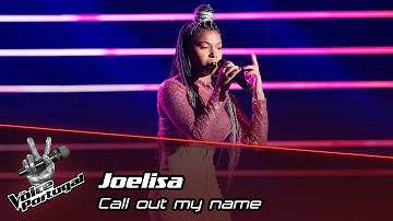 Joelisa - "Call out my name" | Blind Audition | The Voice Portugal