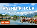 Kashmir tour package  06 night 07 days complete itinerary  full package  kashmir tourist places