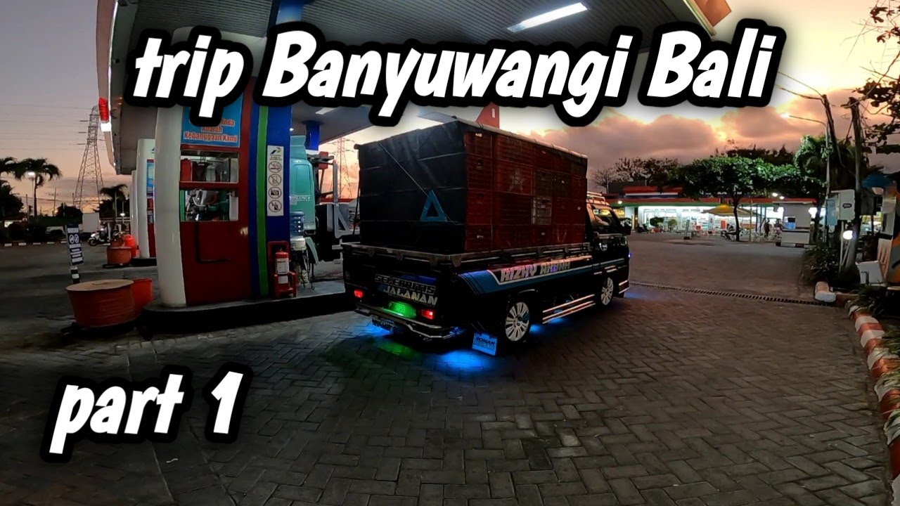 Trip Banyuwangi Bali part 1