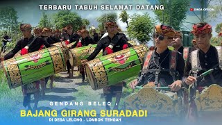 TERBARU TABUH SELAMAT DATANG GENDANG BELEQ BAJANG GIRANG SURADADI DI DESA LELONG