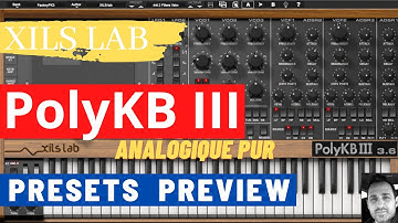 Xils-Lab | PolyKB III | Presets Preview (NT)